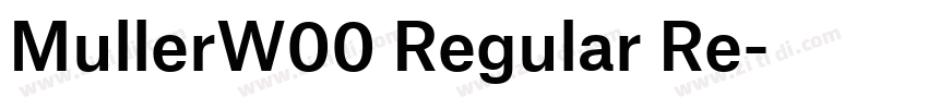 MullerW00 Regular Re字体转换 MullerW00 Regular Re字体转换